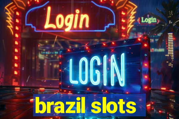 brazil slots